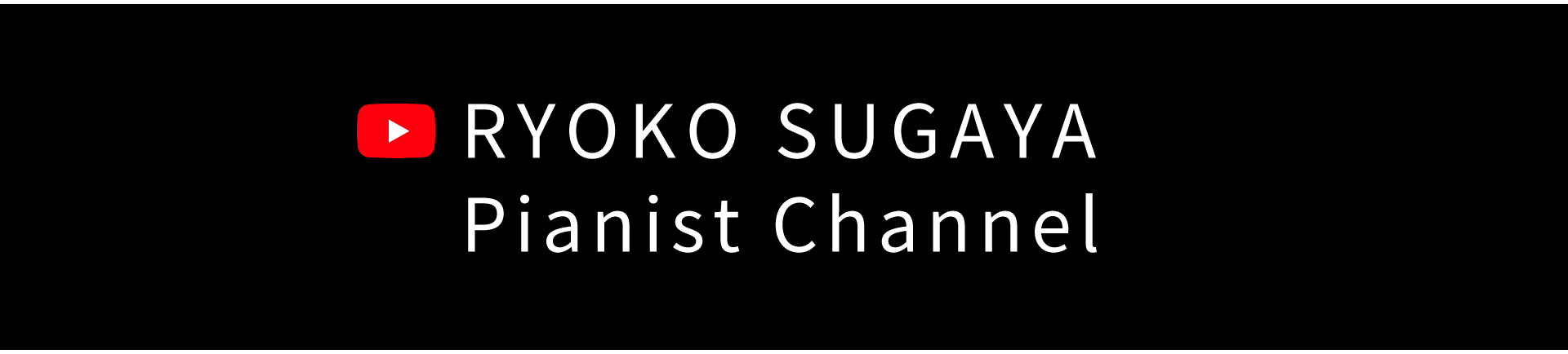 RYOKO SUGAYA Pianist Channel